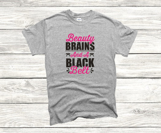 Beauty Brains and a Black Belt Unisex T-Shirt, Youth + Adult Sizes