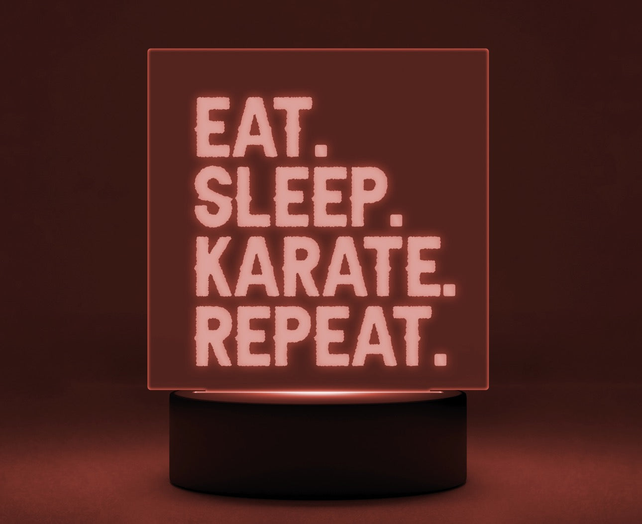 Eat. Sleep. Karate. Repeat. LED color changing nightlight