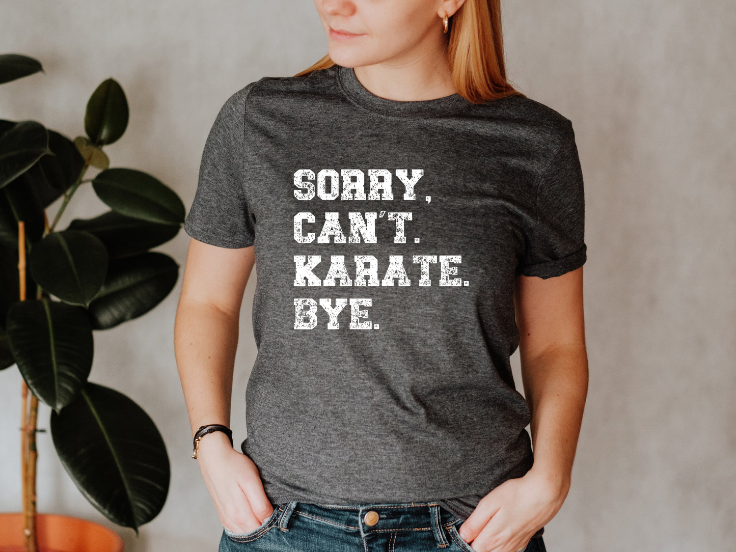 Sorry. Cant. Karate. Bye Unisex T-Shirt, Youth + Adult Sizes